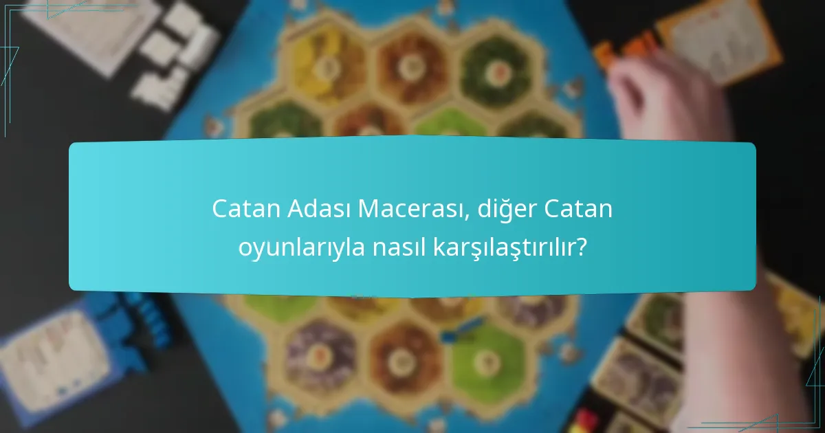 Catan Adası Macerası’nda oyuncu dinamikleri nasıl çalışır?