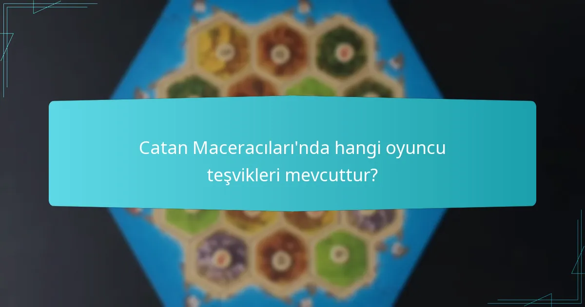 Catan Maceracıları Kural Seti’nin diğer Catan versiyonlarına göre avantajları nelerdir?