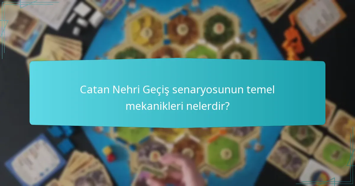 Oyuncular Catan'daki su yollarında nasıl etkili bir şekilde hareket edebilir?