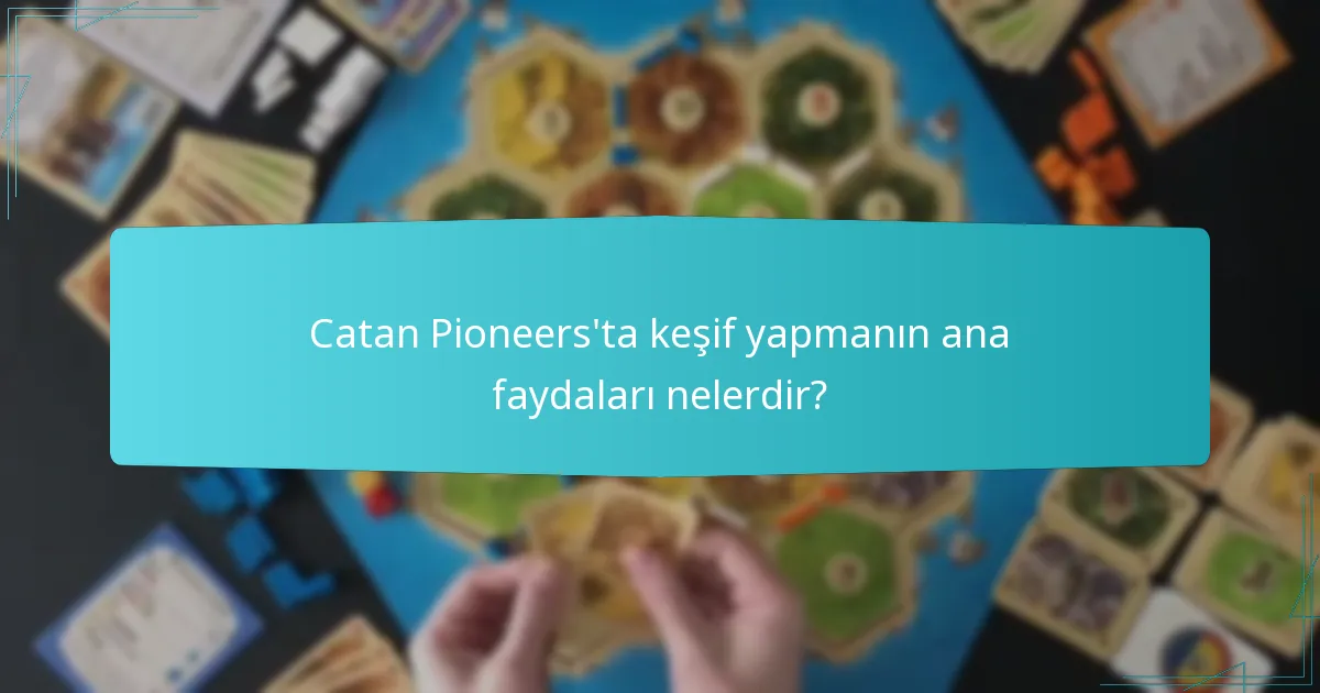 Catan Pioneers ile oyunu geliştirebilecek stratejiler nelerdir?