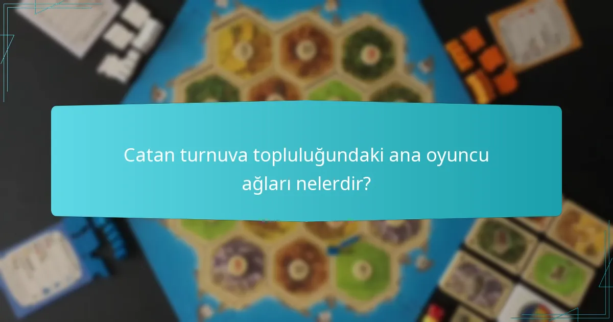 Sosyal etkileşimler Catan turnuva deneyimini nasıl şekillendirir?