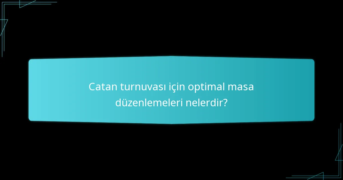 Oyuncular turnuvada nasıl etkili bir şekilde organize edilebilir?