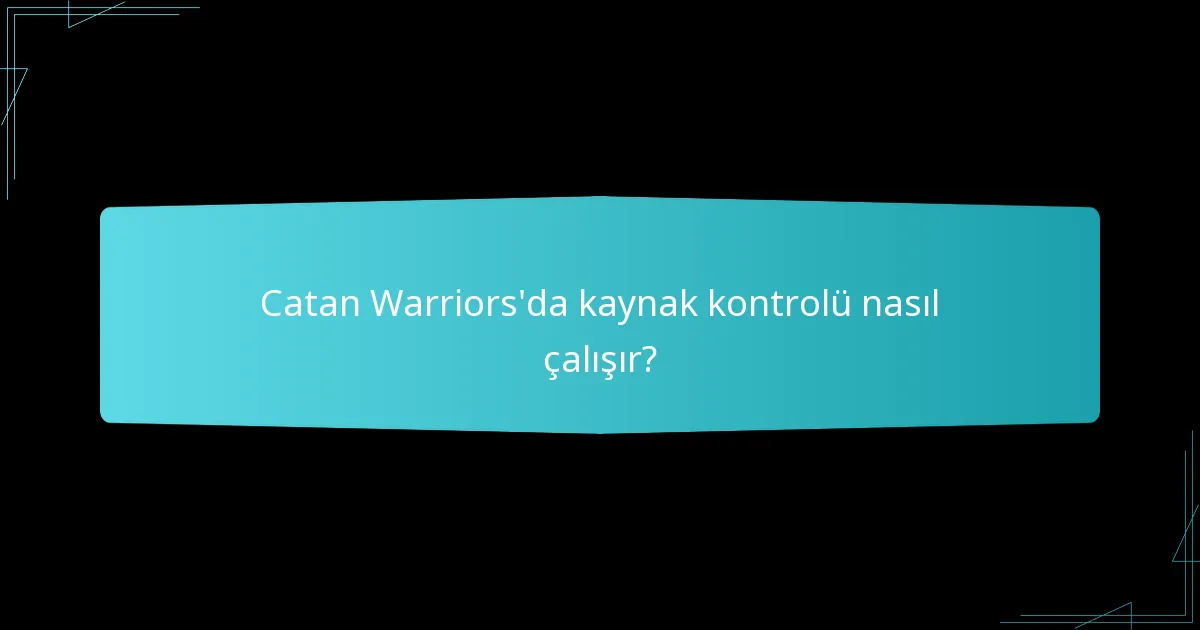 Catan Warriors’da rekabetçi oyunu artıran stratejiler nelerdir?