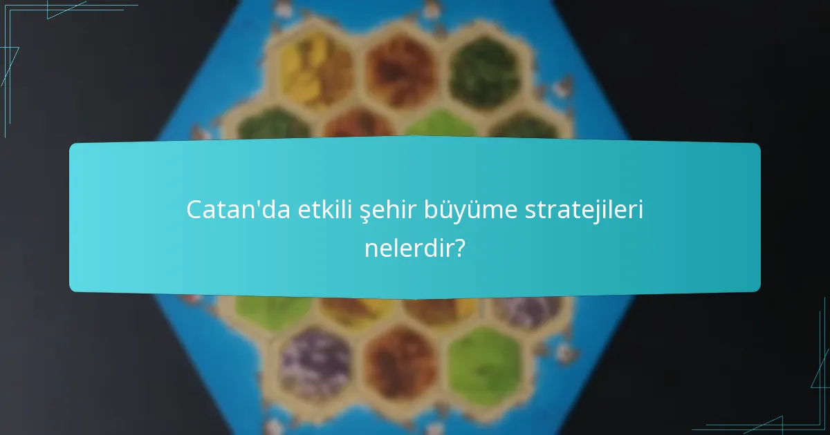 Catan’da kaynakları etkili bir şekilde nasıl tahsis edebilirim?
