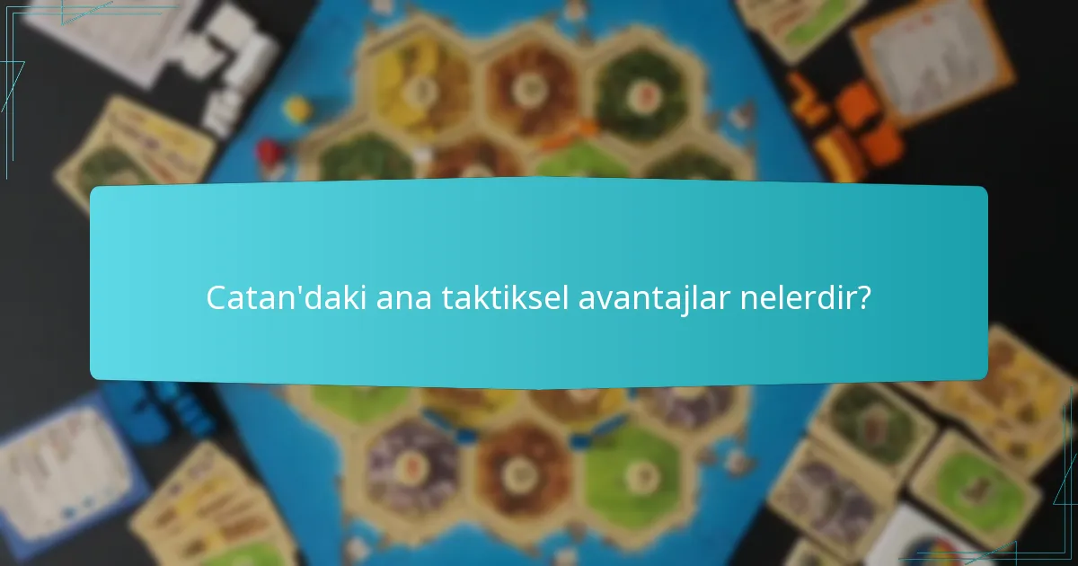 Hangi Catan varyant kuralları stratejiyi etkiler?