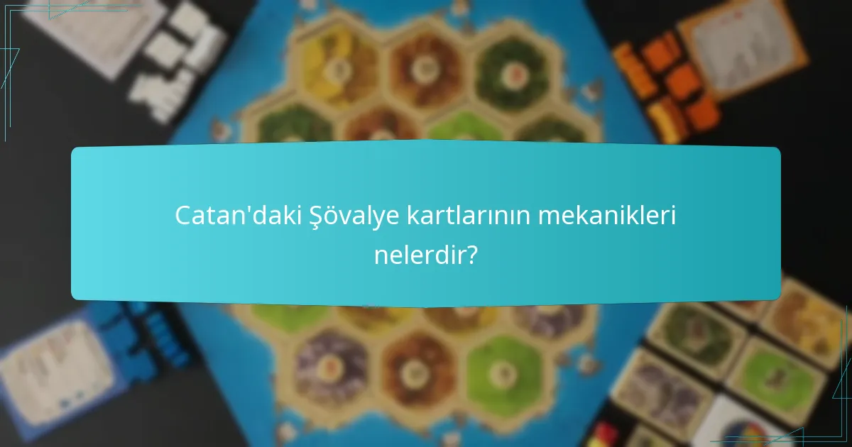 Oyuncular, oyunda Şövalyeleri nasıl etkili bir şekilde kullanabilir?